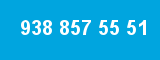 938 857 55 51 938 857 55 51